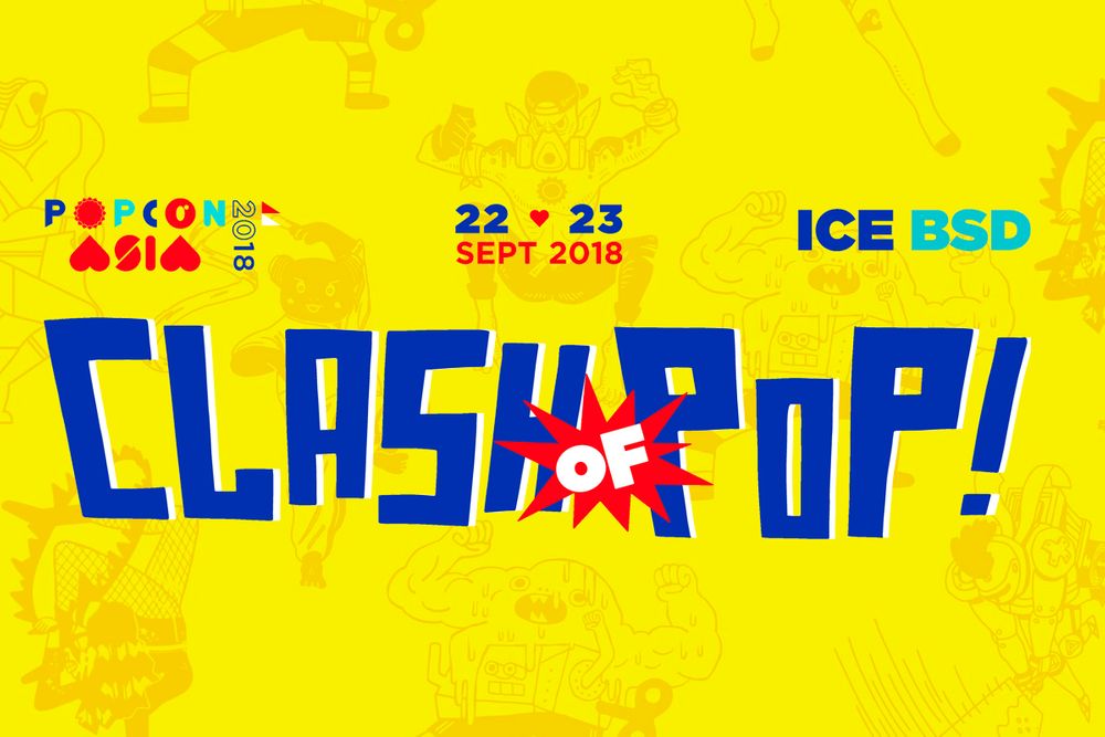Mengusung Tema "Clash of Pop", POPCON Asia 2018 Siap Digelar pada 22-23 September 2018