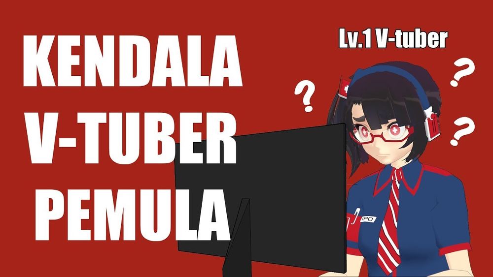 [Vtuber Corner] Masalah Vtuber Pemula? Ipo-Chan Punya Solusinya!