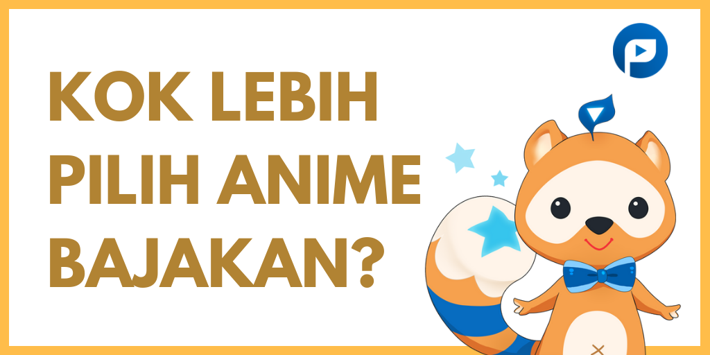 Kenapa Wibu Indonesia Suka Anime Bajakan?